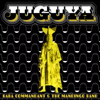 Baba Commandant: Juguya