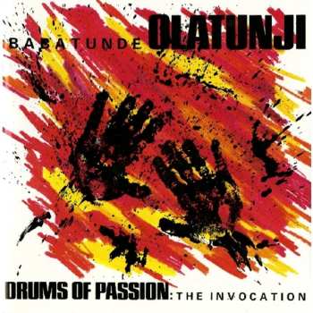 CD Babatunde Olatunji: Drums Of Passion: The Invocation