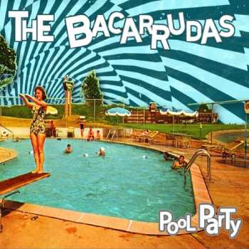 Album Bacarrudas: Pool Party