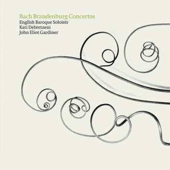 Album Johann Sebastian Bach: Brandenburg Concertos