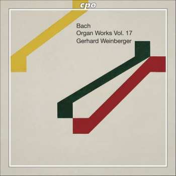 Album Johann Sebastian Bach: Organ Works Vol. 17