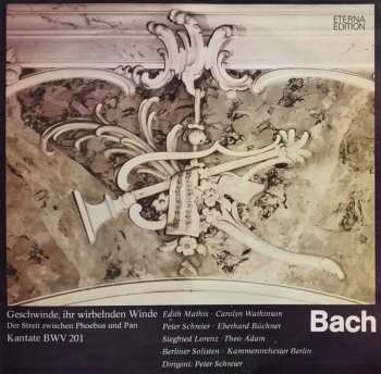 LP Johann Sebastian Bach: Geschwinde, Ihr Wirbelnden Winde (Der Streit Zwischen Phoebus Und Pan) Kantate BWV 201