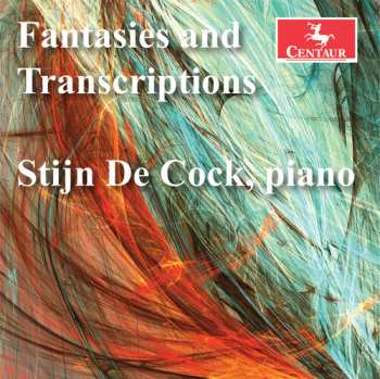 Album Bach / Stijn De Cock: Fantasies & Transcriptions