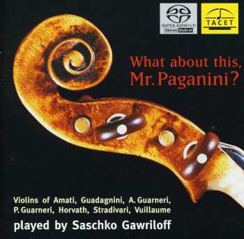 Album Bach / Veracini / Kreisler / Gawriloff / Ratner: What About This: Mr Paganini