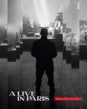 Album Bachar Khalifé: A Live In Paris