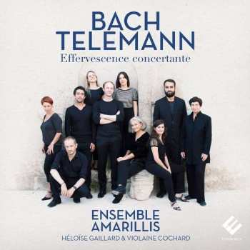 CD Johann Sebastian Bach: Effervescence Concertante