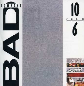 CD Bad Company: 10 From 6