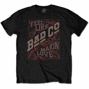 Merch Bad Company: Maglietta Feel Like Making Love 