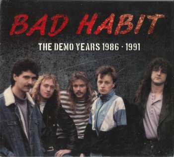 Album Bad Habit: The Demo Years 1986-1991
