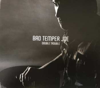 Album Bad Temper Joe: Double Trouble