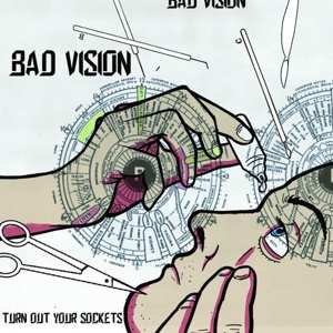LP Bad Vision: Turn Out Your Sockets
