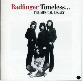 CD Badfinger: Timeless... The Musical Legacy