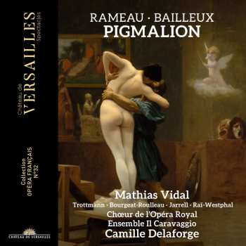 Album Bailleux / Lully / Rameau: Rameau & Bailleux: Pigmalion