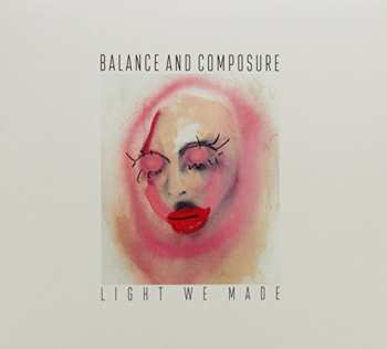 CD Balance And Composure: Light We Made