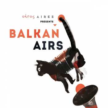 CD Otros Aires: Otros Aires Presents Balkan Airs