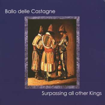 LP Ballo Delle Castagne: Surpassing All Other Kings