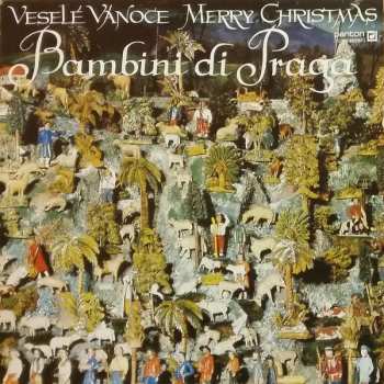 LP Bambini Di Praga: Veselé Vánoce = Merry Christmas