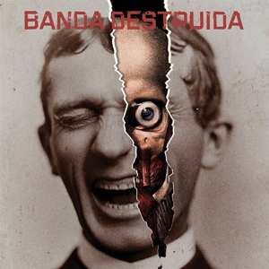 LP Banda Destruida: Banda Destruida
