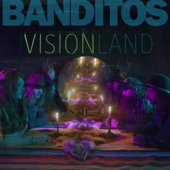 CD Banditos: Visionland 