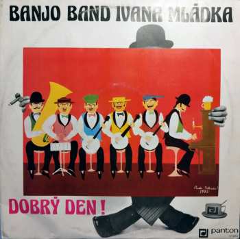 LP Banjo Band Ivana Mládka: Dobrý Den!