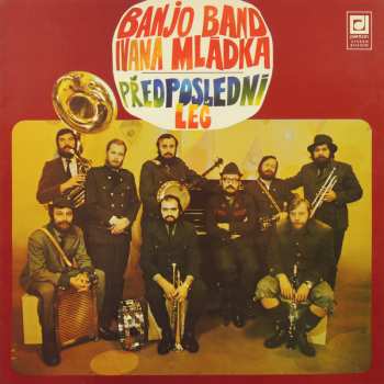 LP Banjo Band Ivana Mládka: Předposlední Leč