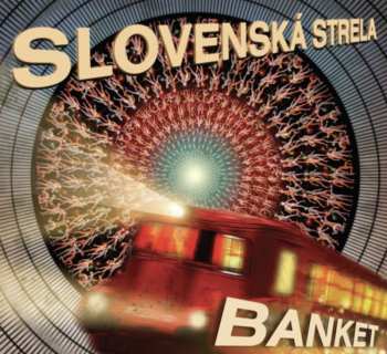 Album Banket: Slovenská Strela