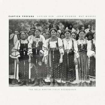 Album Ban,lucian / Surman,john / Maneri,mat: Cantica Profana