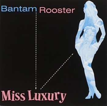 Album Bantam Rooster: Miss Luxury