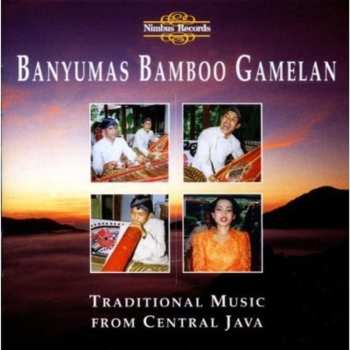 CD Banyumas Bamboo Gamelan: Traditional Music From Central Java