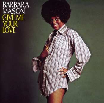 CD Barbara Mason: Give Me Your Love