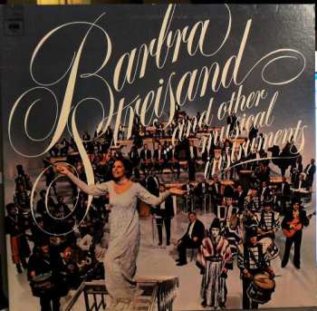 LP Barbra Streisand: Barbra Streisand And Other Musical Instruments (Barbra Y Otros Instrumentos Musicales)