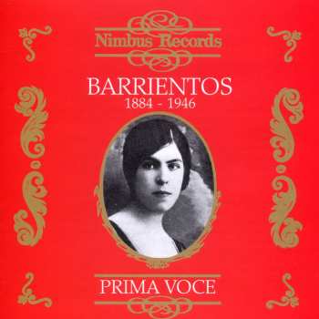 CD Maria Barrientos: Barrientos 1884-1946