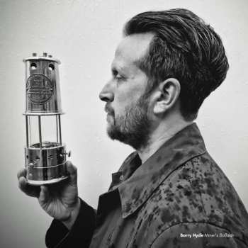 Album Barry Hyde: Miners' Ballads