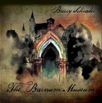 Album Barry Schrader: The Barnum Museum
