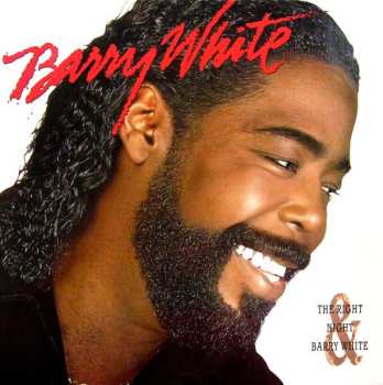 LP Barry White: The Right Night & Barry White