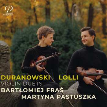 CD Bartlomeij,fras / Duranowski: Polish Violin Duets From The 18th Century