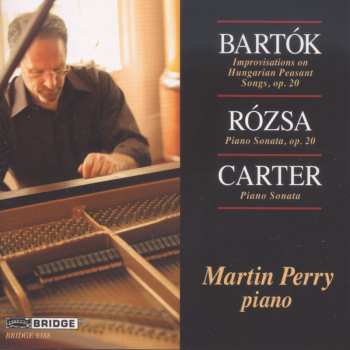Album Miklós Rózsa: Improvisations On Hungarian Peasant Songs, Op.20; Piano Sonata, Op. 20; Piano Sonata