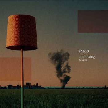 LP Basco: Interesting Times