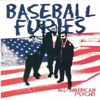 Album Baseball Furies: All-American Psycho