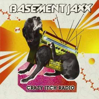 CD Basement Jaxx: Crazy Itch Radio