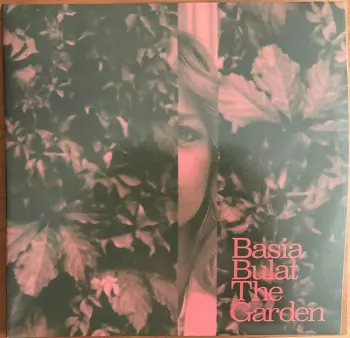 Basia Bulat: The Garden
