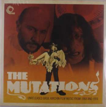 Album Basil Kirchin: The Mutations (Unreleased Basil Kirchin Film Music From 1968 And 1974)