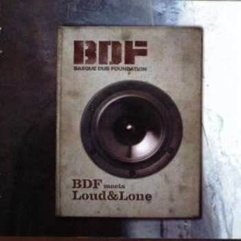 Album Basque Dub Foundation: BDF Meets Loud&Lone