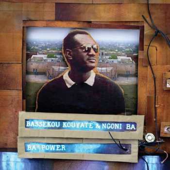LP Bassekou Kouyate: Ba Power