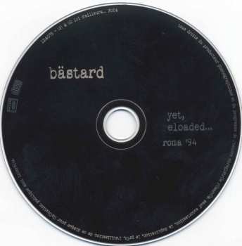 2CD Bastard: Yet, Reloaded...