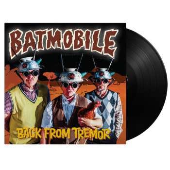 LP Batmobile: Back From Tremor