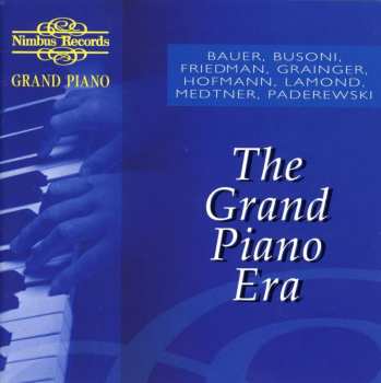Album Ignaz Friedman: The Grand Piano Era