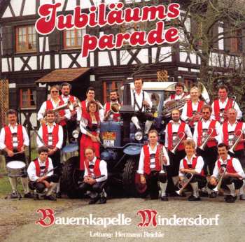 Album Bauernkapelle Mindersdorf: Jubiläumsparade