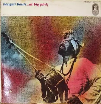 Bauls: Bengali Bauls...At Big Pink