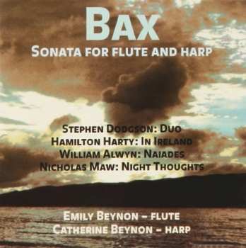 Album Bax / Dodgson / Harty / Alwyn / Beynon / Beyton: Sonata For Flute & Harp